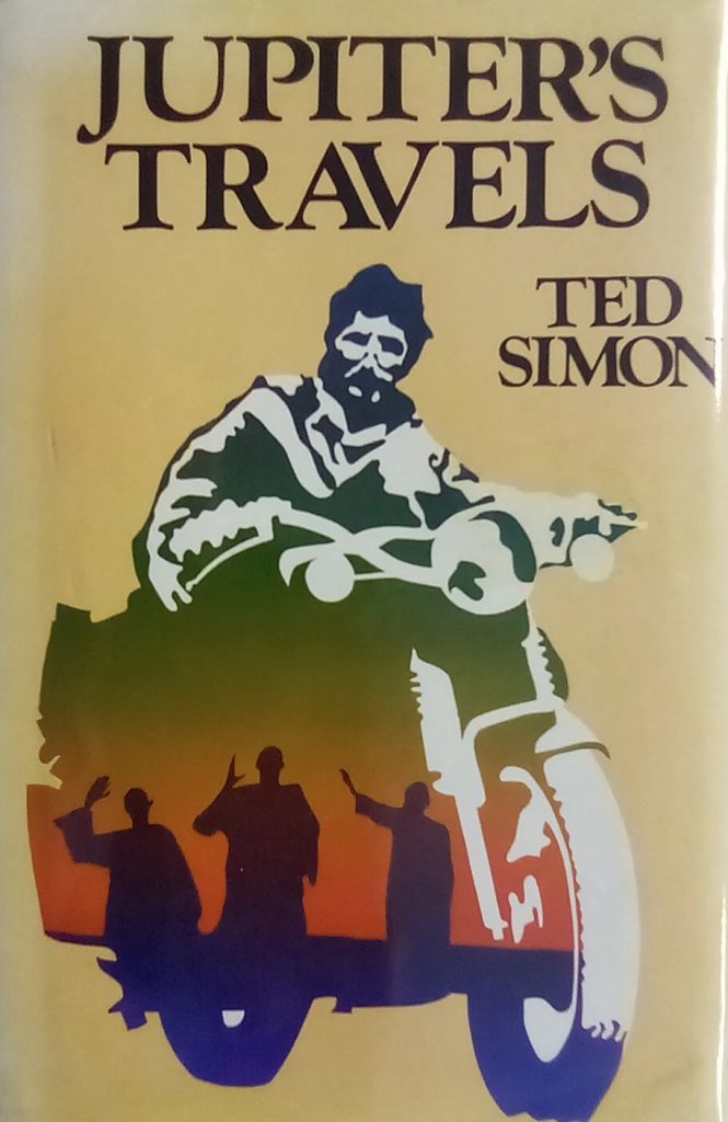 Original 1979 first edition book cover of Jupiter’s Travels by Ted Simon, featuring the author riding a motorcycle